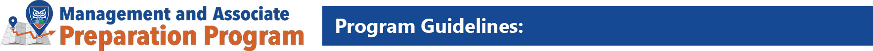 Management and Associate Preparation Program. Program Guidelines.