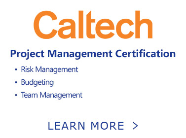 Button. Caltech. Project Management Certification. Risk Management, Budgeting, and Team Management. Learn More.