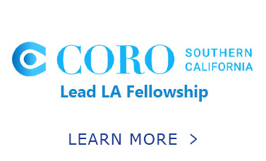 Button. CORO. Southern California. Lead LA. Learn More.