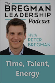 Podcast Summary. Time, Talent, Energy.
