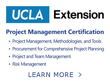 Button. UCLA Extension. Project Management Certification. Project Management, Methodologies, and Tools; Procurement for Comprehensive Project Planning; Project and Team Management; and Risk Management. Learn More.